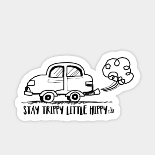 Stay Trippy Little Hippy Sticker